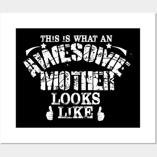 This Is What An Awesome Mother Looks Like Mom Gift Posters and Art